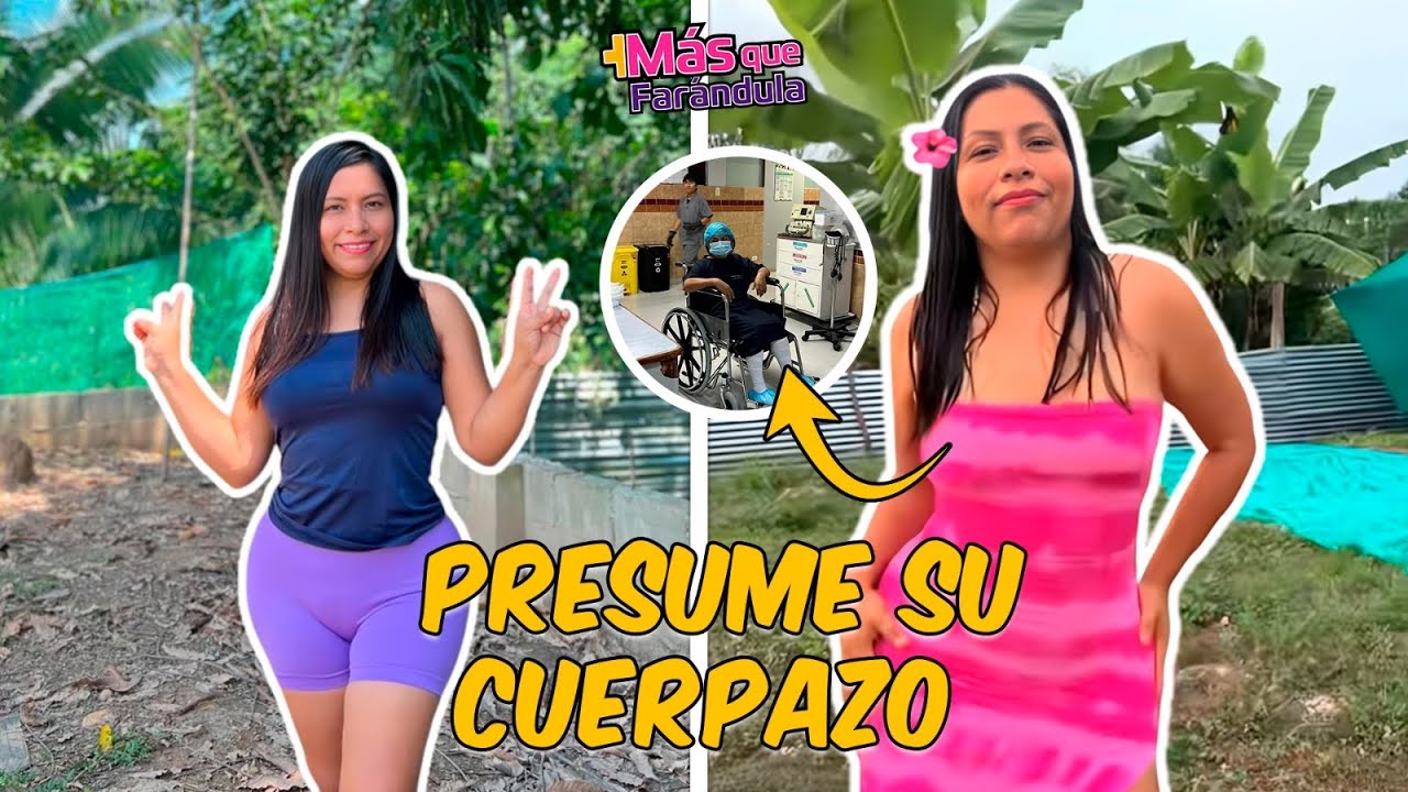 LIS PADILLA SE SIENTE MAS HERMOSA QUE NUNCA CON LOS RESULTADOS DE SU CIRUGÍA.