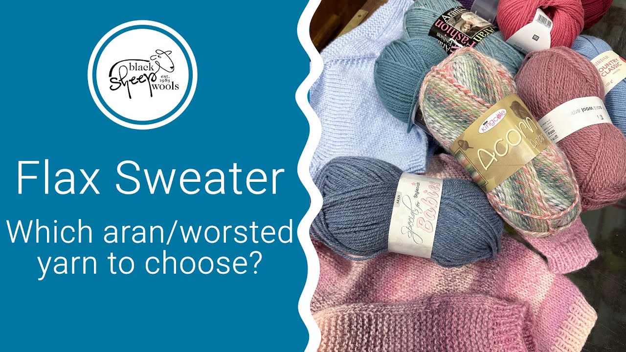 Choosing yarn for the Flax Sweater by Tin Can Knits