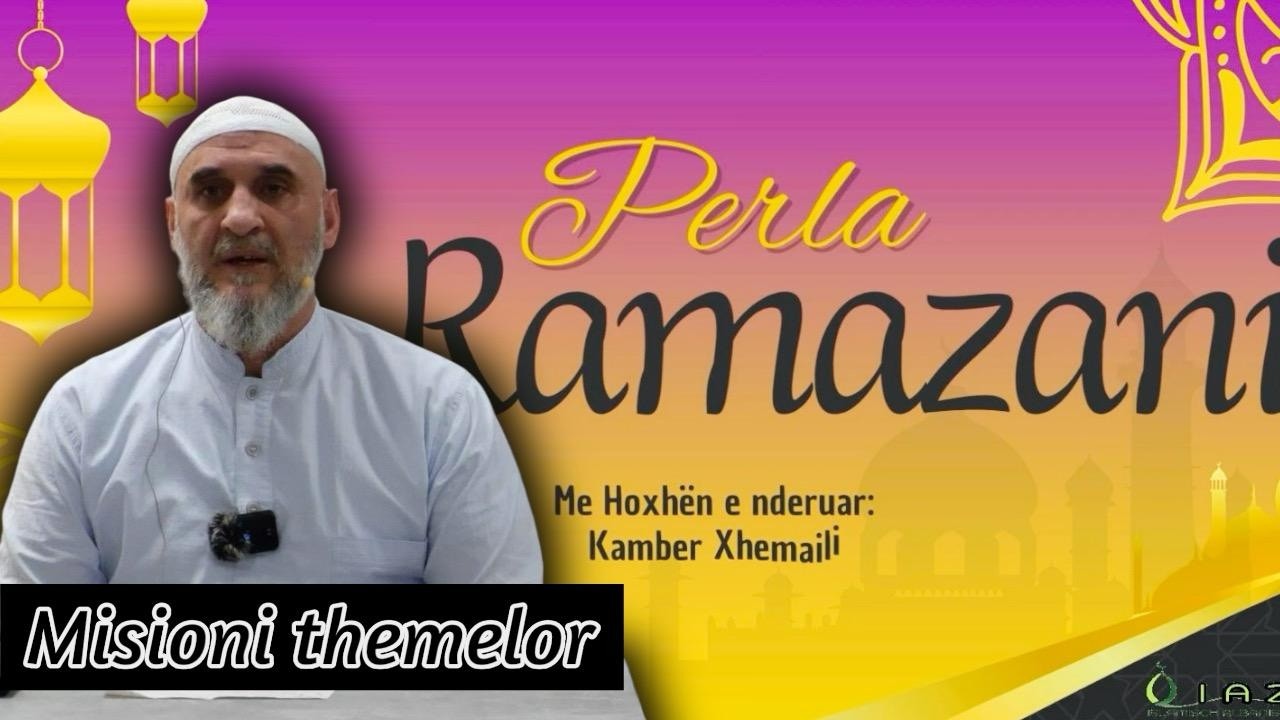 Misioni Themelor - Kamber ef.  Xhemaili