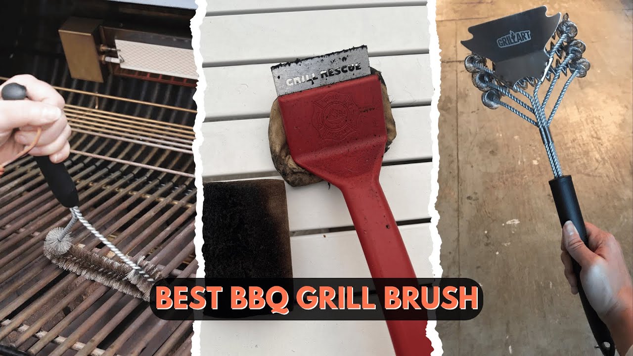 5 Best BBQ Grill Brush 2025! Stainless Steel Vs Bristle-Free