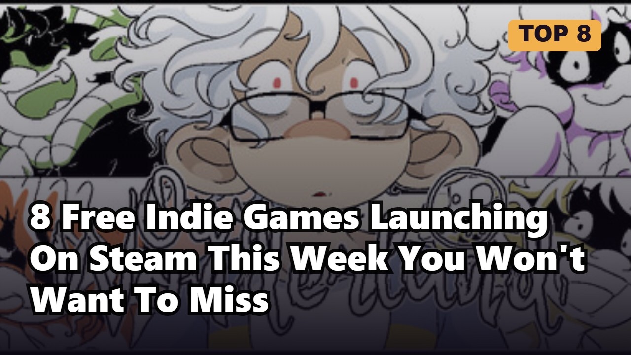 Free Indie Games Launching On Steam This Week You Won't Want To Miss