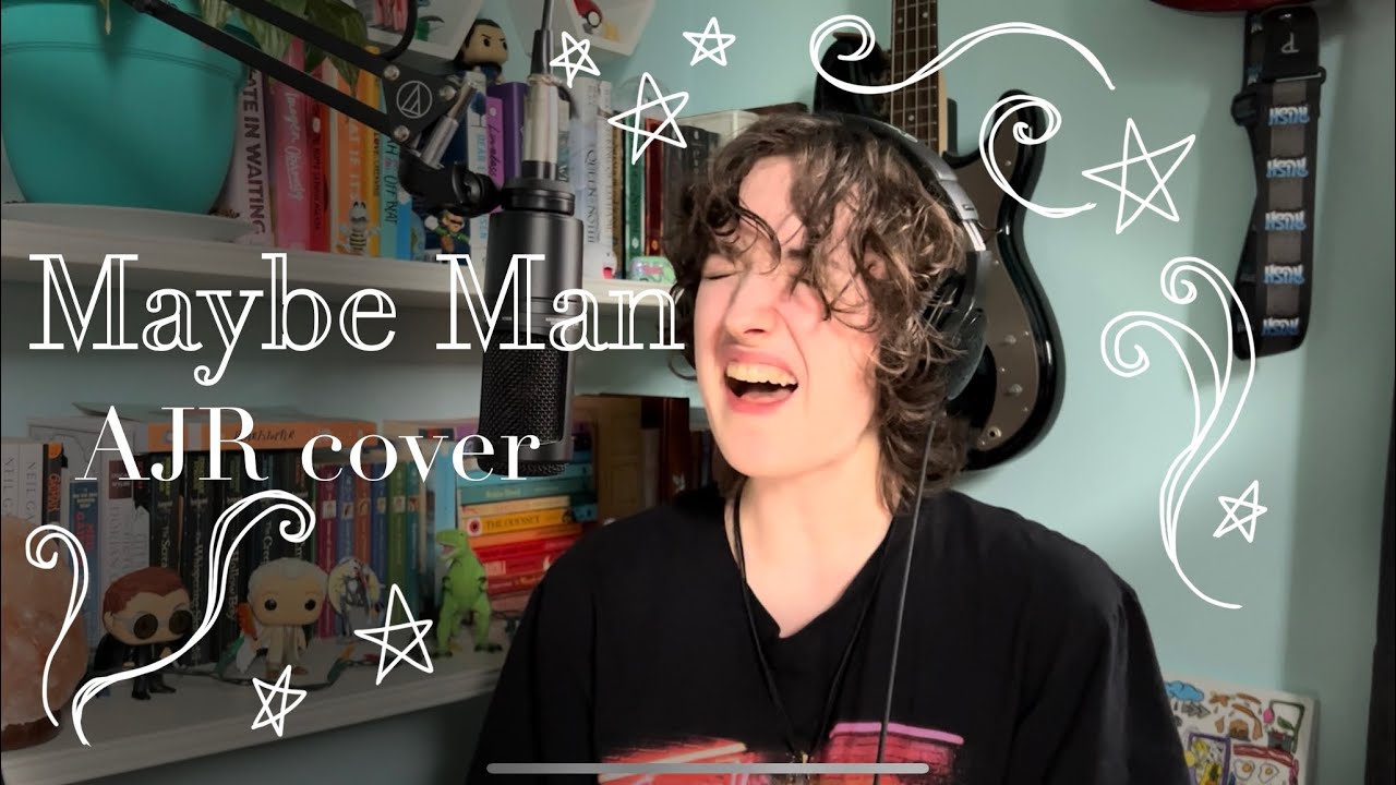 Maybe Man - AJR cover
