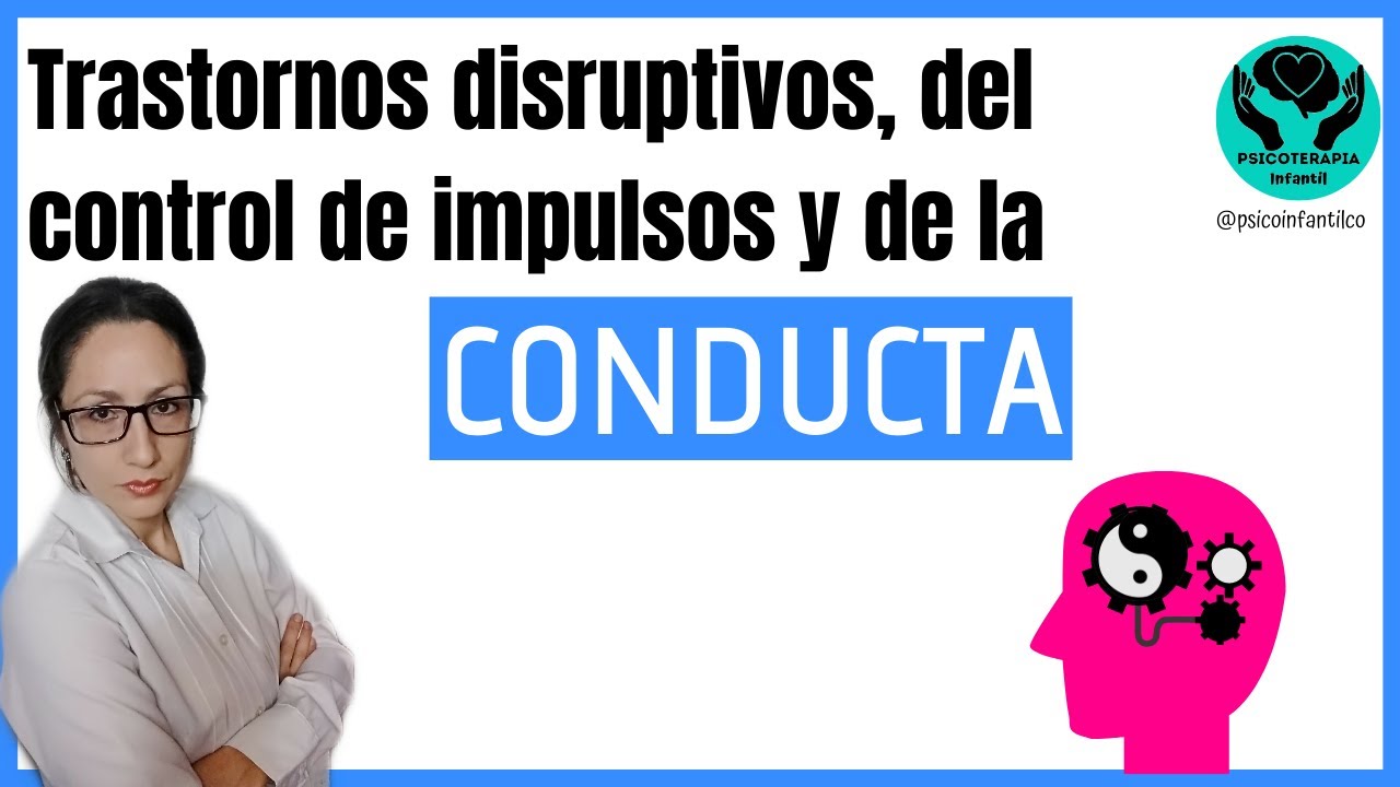 ¿ Cuáles son los TRASTORNOS DE LA CONDUCTA en niños y adolescentes ?  #Psicologia