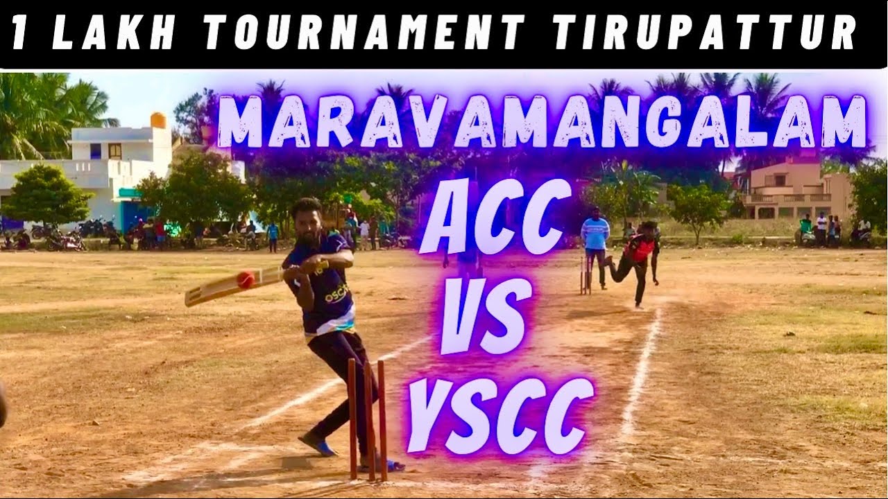 Cricket | Tirupattur 1 Lakh Tournament | Maravamangalam ACC Vs YSCC | Round 2 | ind vs wi highlights