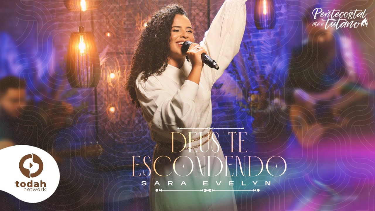 Sara Evelyn | Deus Te Escondendo [Clipe Oficial]