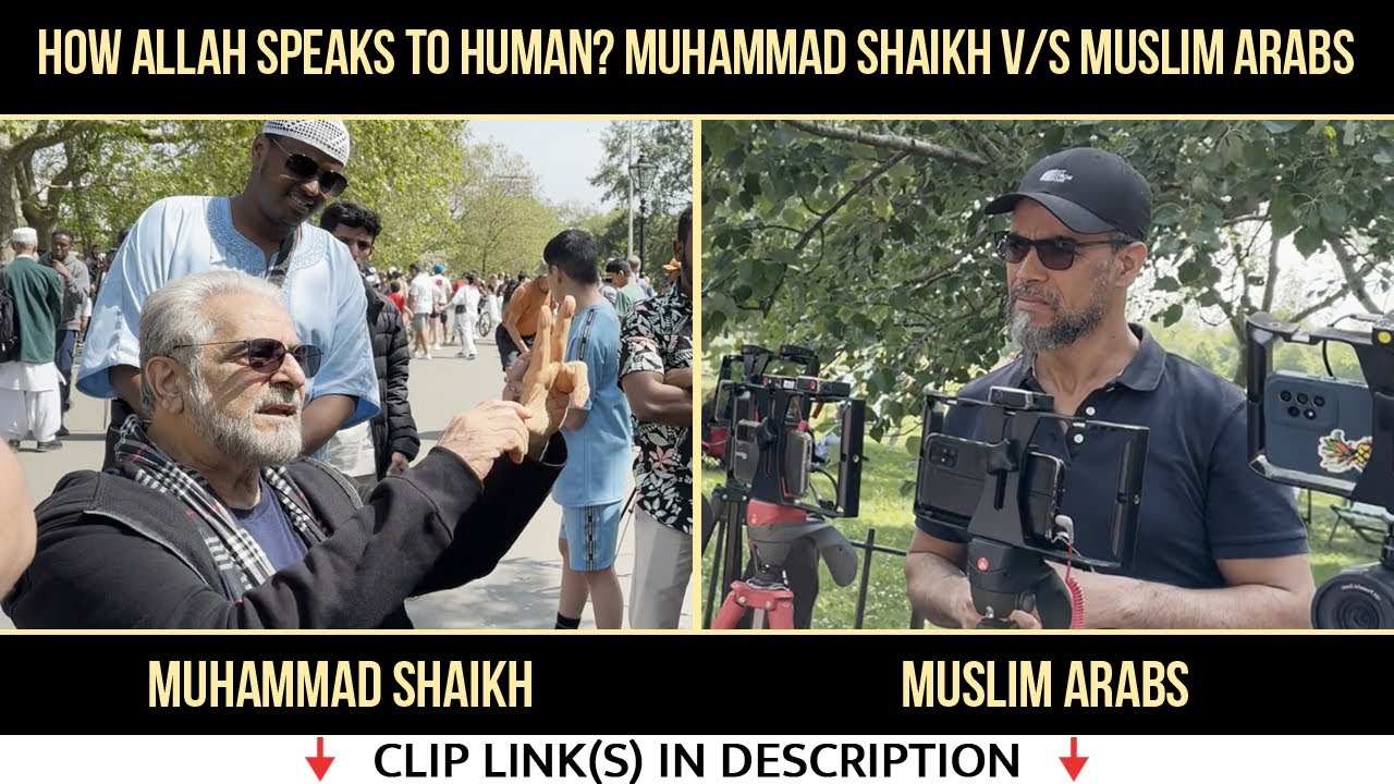How God Communicates with Human 1/21? Muhammad Shaikh v/s Arabs Speakers Corner Hyde Park London UK