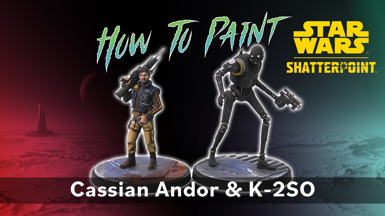 Sparking a Miniature Rebellion! How to Paint Cassian Andor & K-2SO