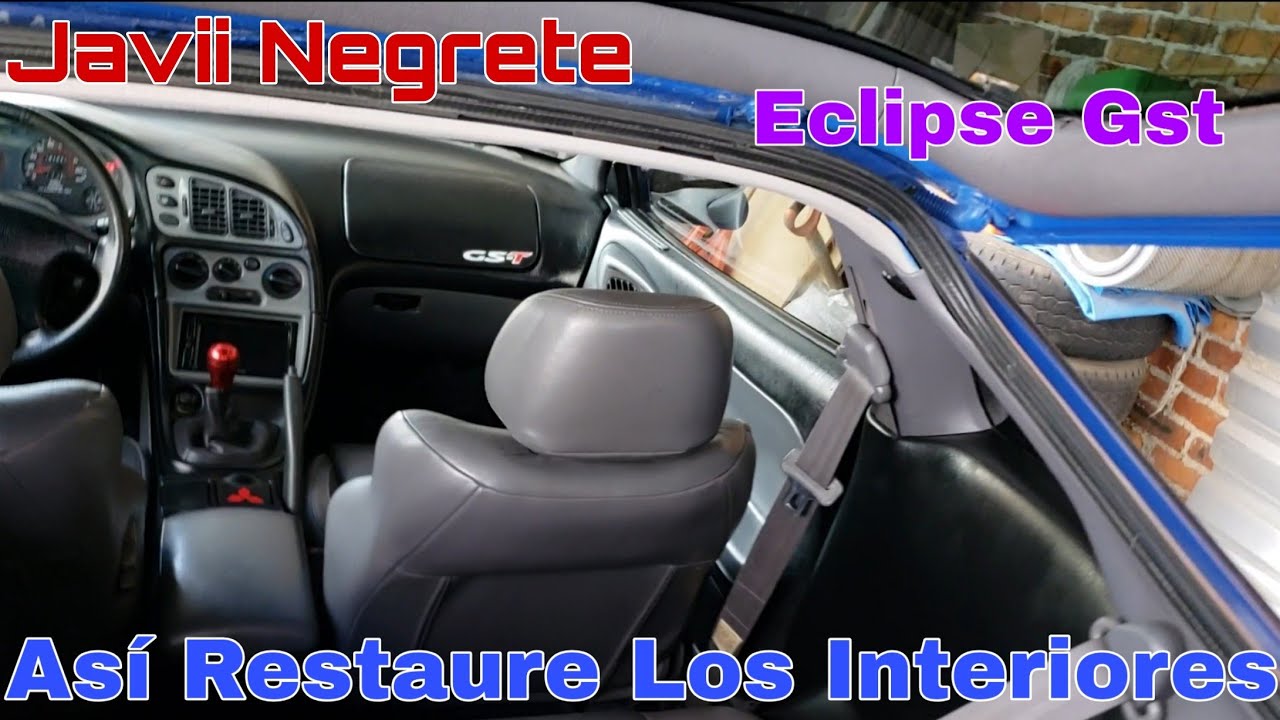 Así Restaure Los Interiores Del Mitsubishi Eclipse Gst | Javii Negrete