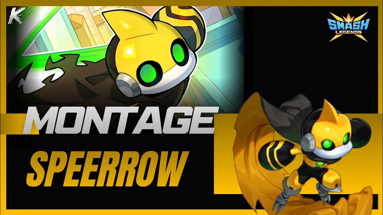 SPEERROW THE MENACE | MONTAGE | SMASH LEGENDS 