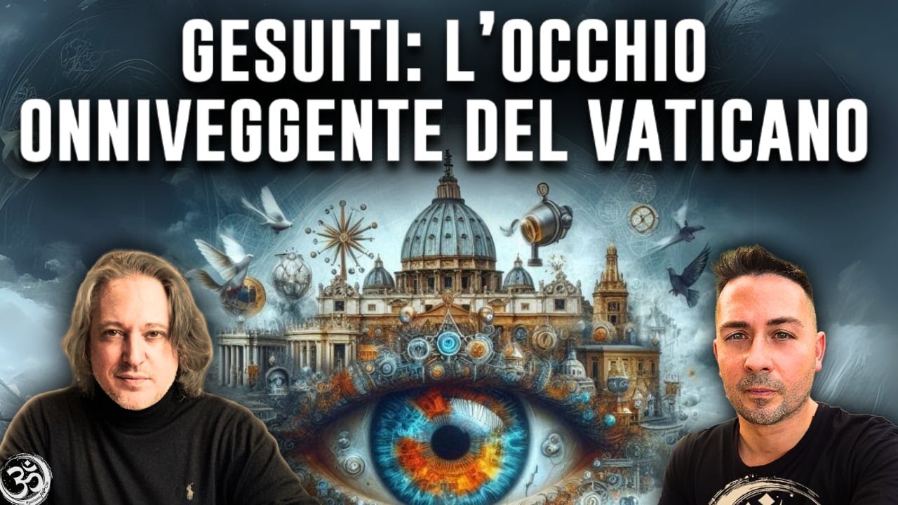 GESUITI: L'OCCHIO ONNIVEGGENTE DEL VATICANO con RICCARDO TRISTANO TUIS