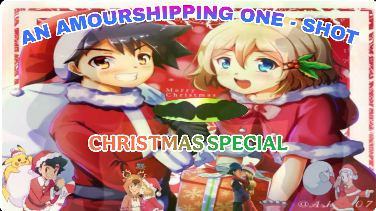 AN AMOURSHIPPING ONE - SHOT // CHRISTMAS SPECIAL \\