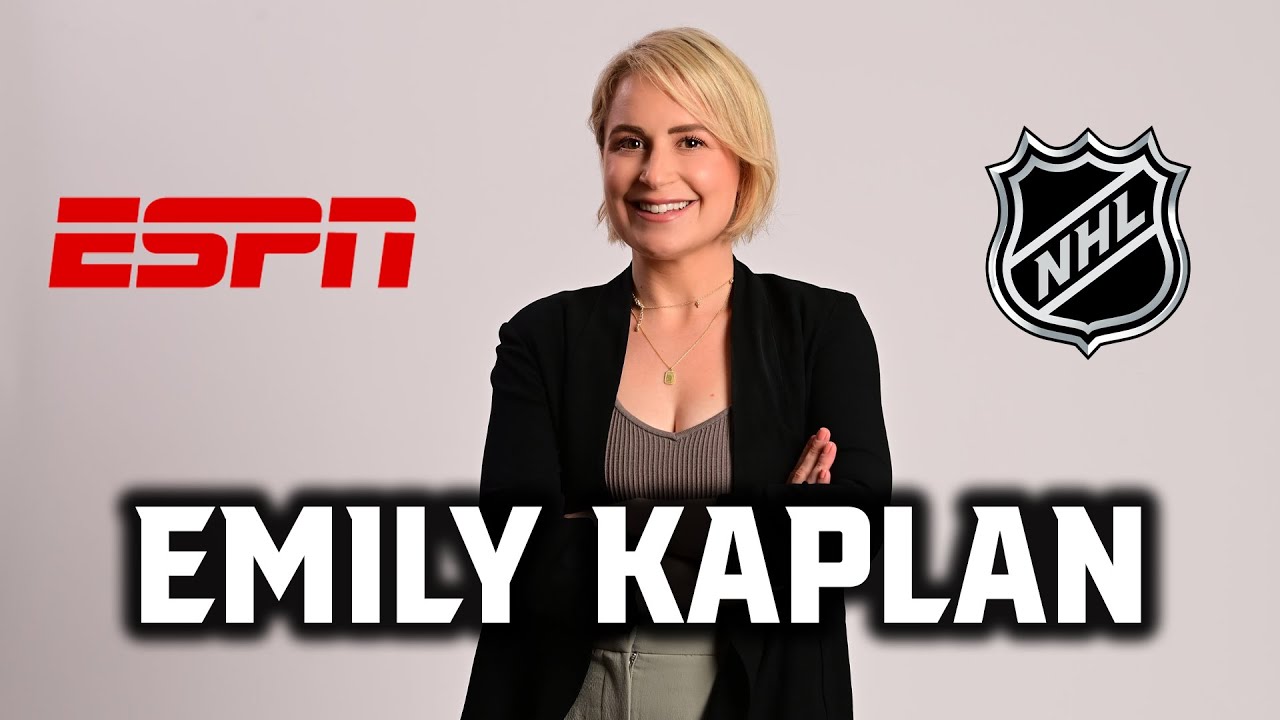 ESPN NHL Reporter: Emily Kaplan