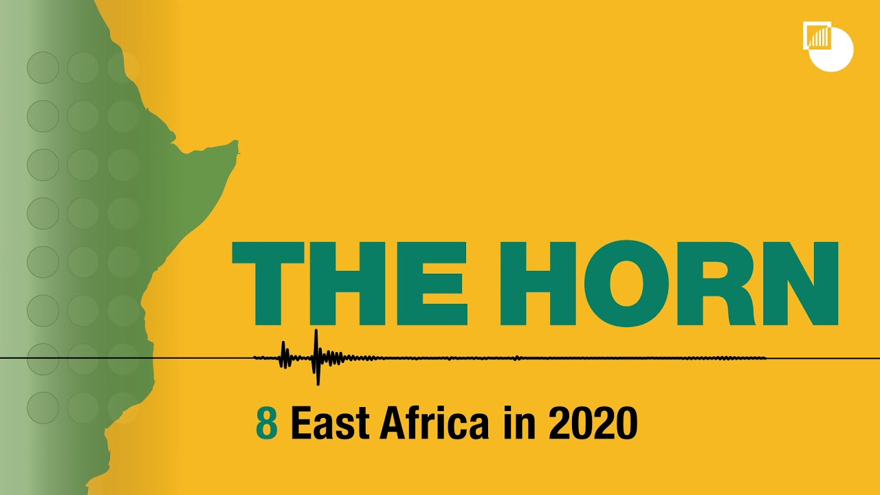 8. The Horn Podcast: East Africa in 2020