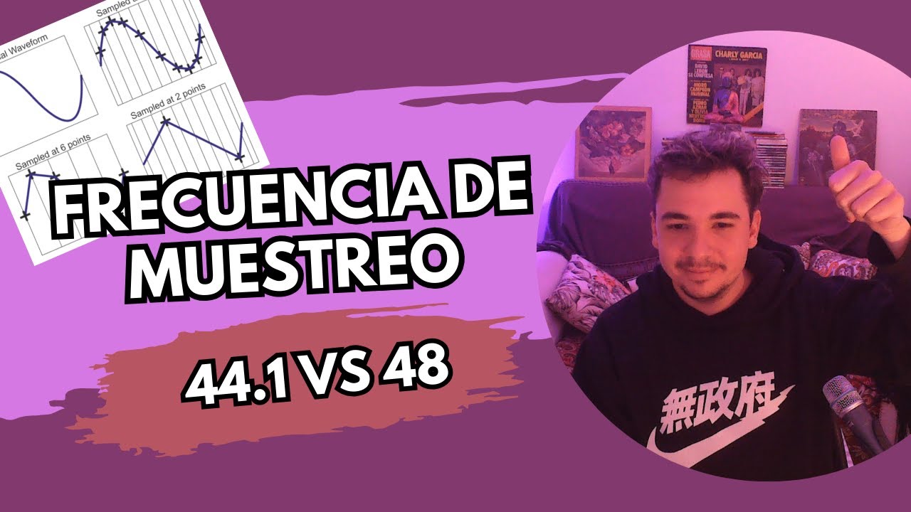 FRECUENCIA DE MUESTREO: ¿44.1 o 48KHz?