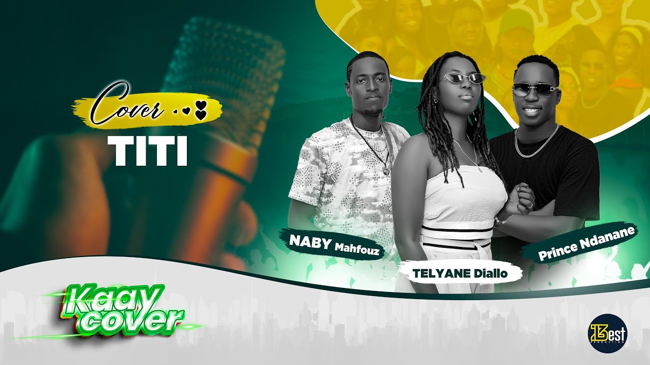 KAAY COVER 2e Edition  - Fasse (Titi) - Interpr&eacute;tes : Telyane Diallo, Prince Ndanane & Naby Mahfouz