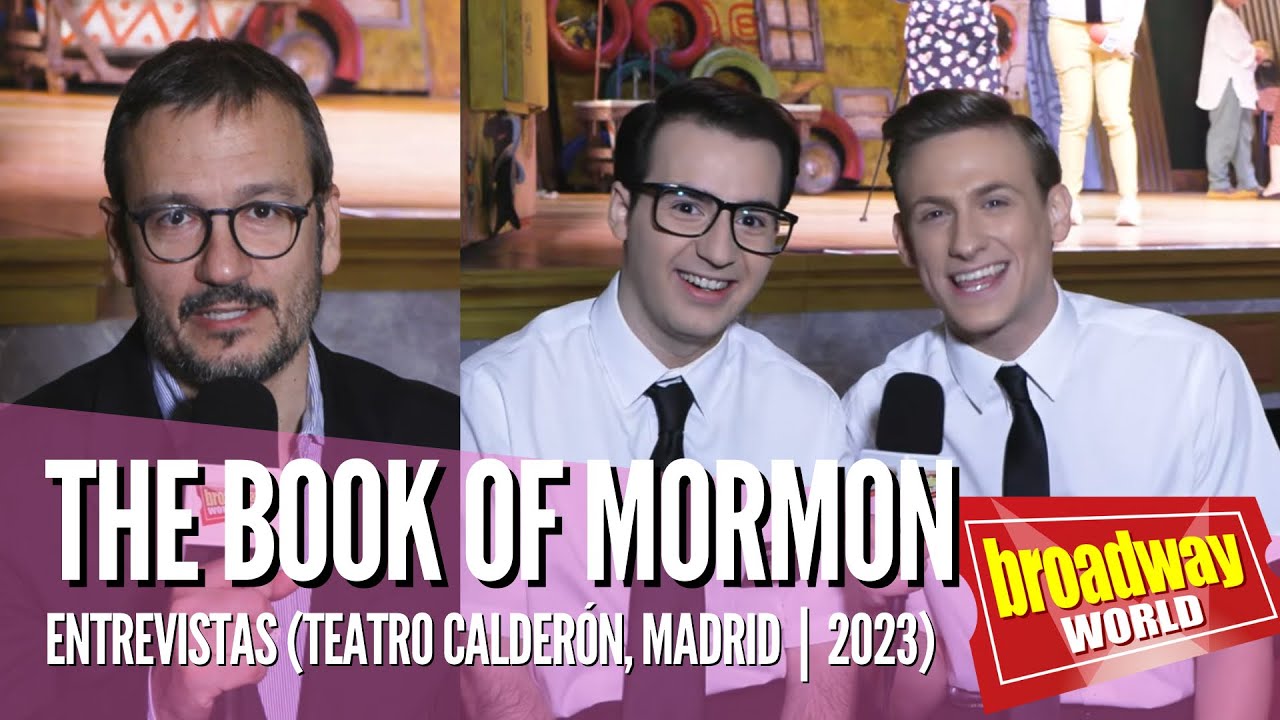 THE BOOK OF MORMON - Entrevistas (Teatro Calderón | Madrid 2023)