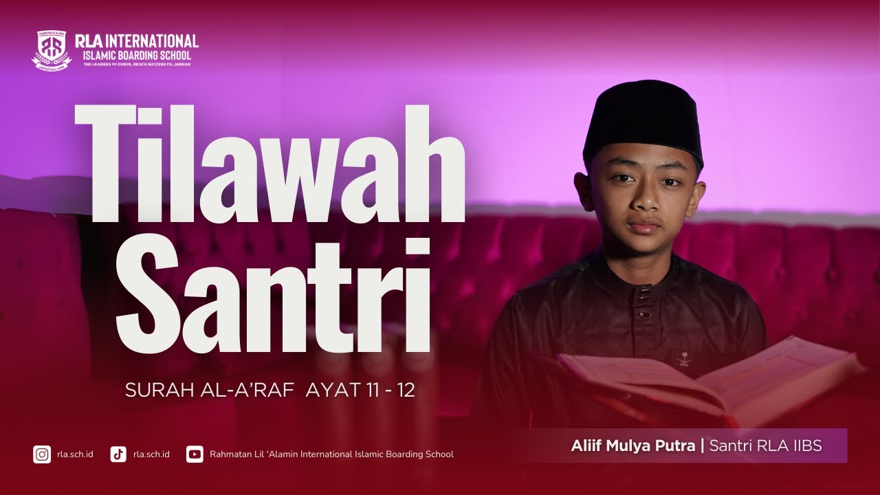 [TILAWAH SANTRI] SURAH AL-A'RAF 11-12 - ALIIF MULYA PUTRA | SANTRI RLA IIBS
