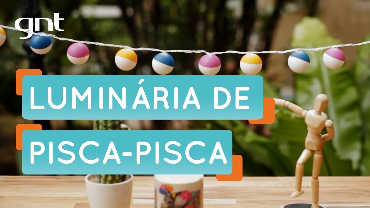 Lumin&aacute;ria com pisca-pisca | Fa&ccedil;a Voc&ecirc; Mesmo | Mais Cor, Por Favor | Thalita Carvalho