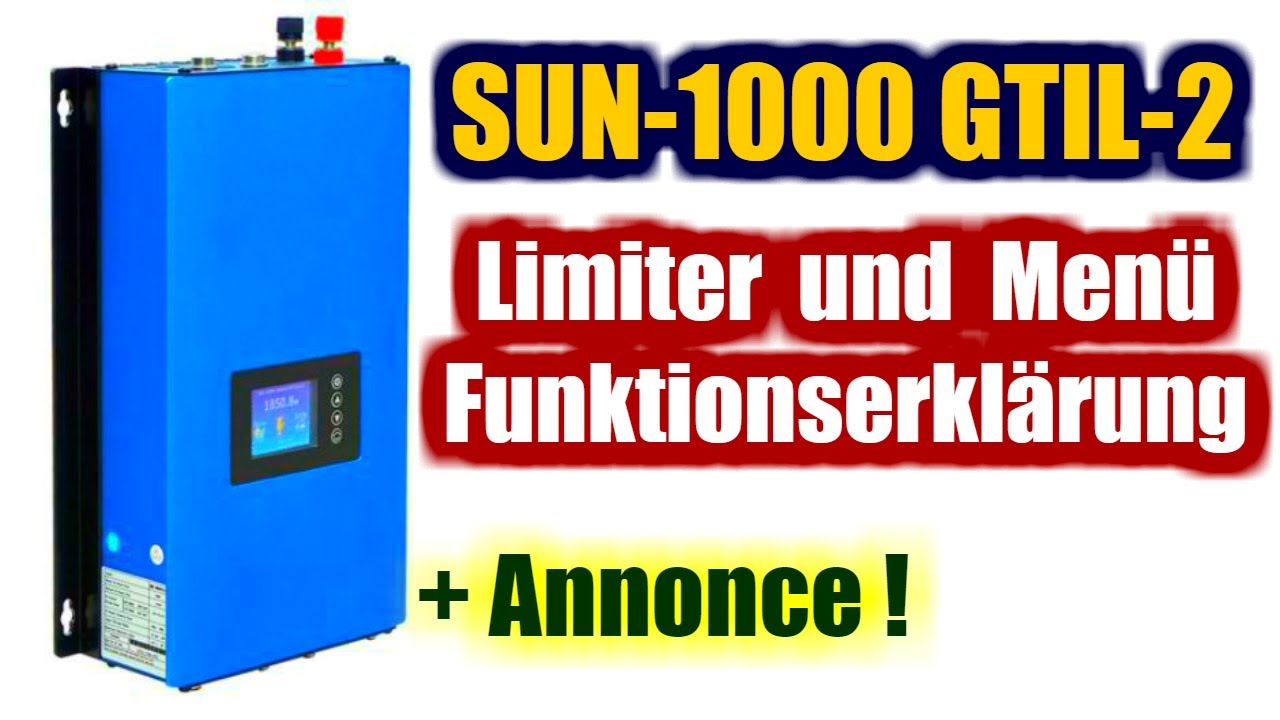 SUN-1000 Wechselrichter mit Limiter u. Memü Erklärung Solaranlage, Balkonkraftwerk mit Stromspeicher