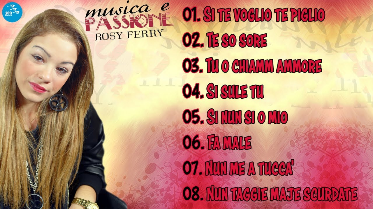 Rosy Ferry - Musica e passione ( Full Album ) Official Seamusica