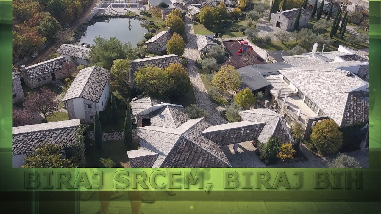 “BIRAJ SRCEM BIRAJ BIH” : Etno selo Herceg -  Mjesto u kojem se krijepi tijelo i odmara duh