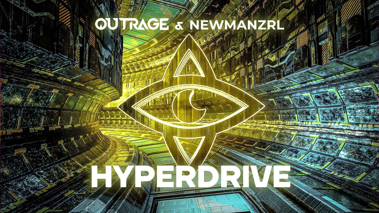 OUTRAGE & Newmanzrl - Hyperdrive