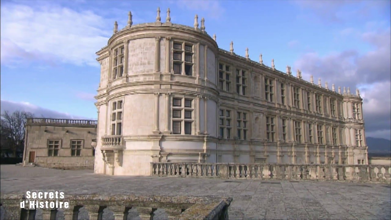 Secrets d'Histoire - Ch&acirc;teau de Grignan