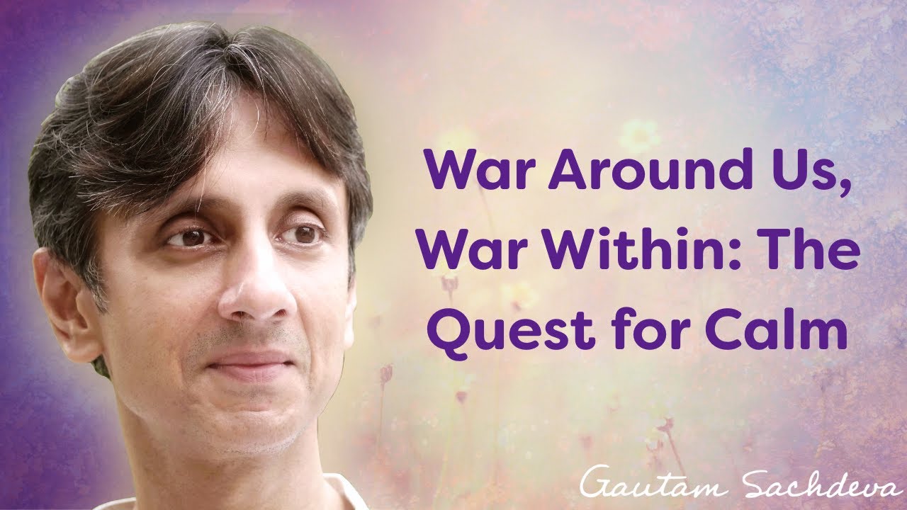 War Around Us, War Within: The Quest for Calm