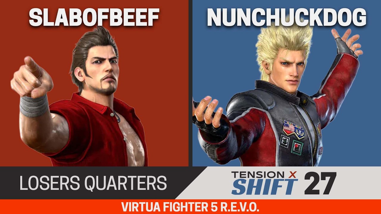 Tension x Shift 27 VF5 Losers Quarters - SlabOfBeef (Brad) vs NunchuckDog (Jacky)