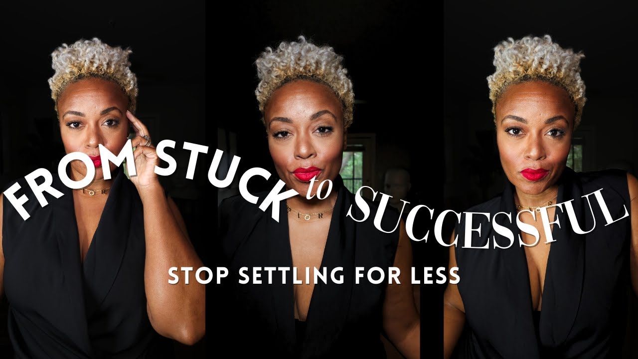 Signs You're SETTLING for Less || Get Unstuck || Reinvent Yourself