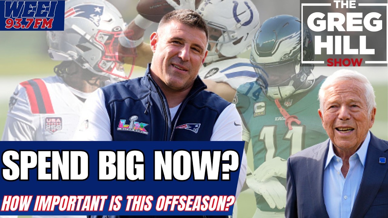 Patriots One Player Away? How Important is this Offseason for Patriots/Kraft? ||The Greg Hill Show!