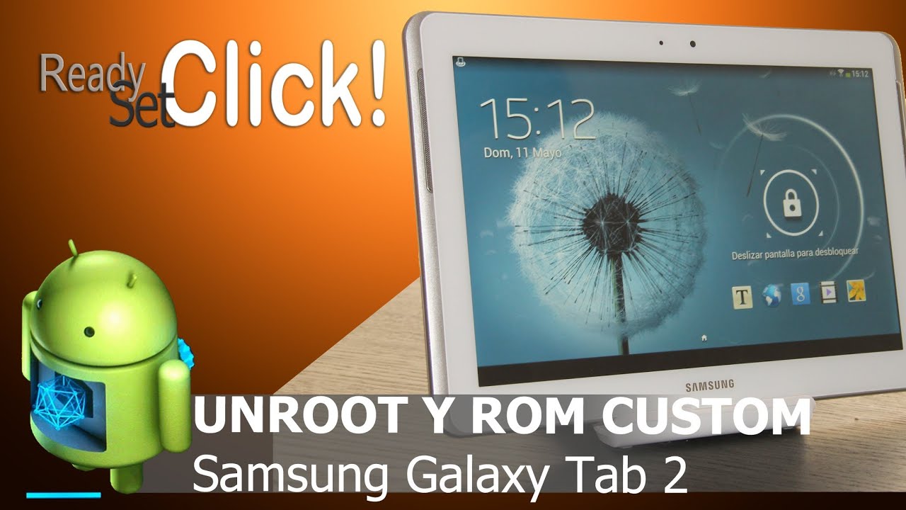 💻 Galaxy Tab 2 wifi 10.1: Volver a ROM STOCK y 💥 ROOT con rom customizada