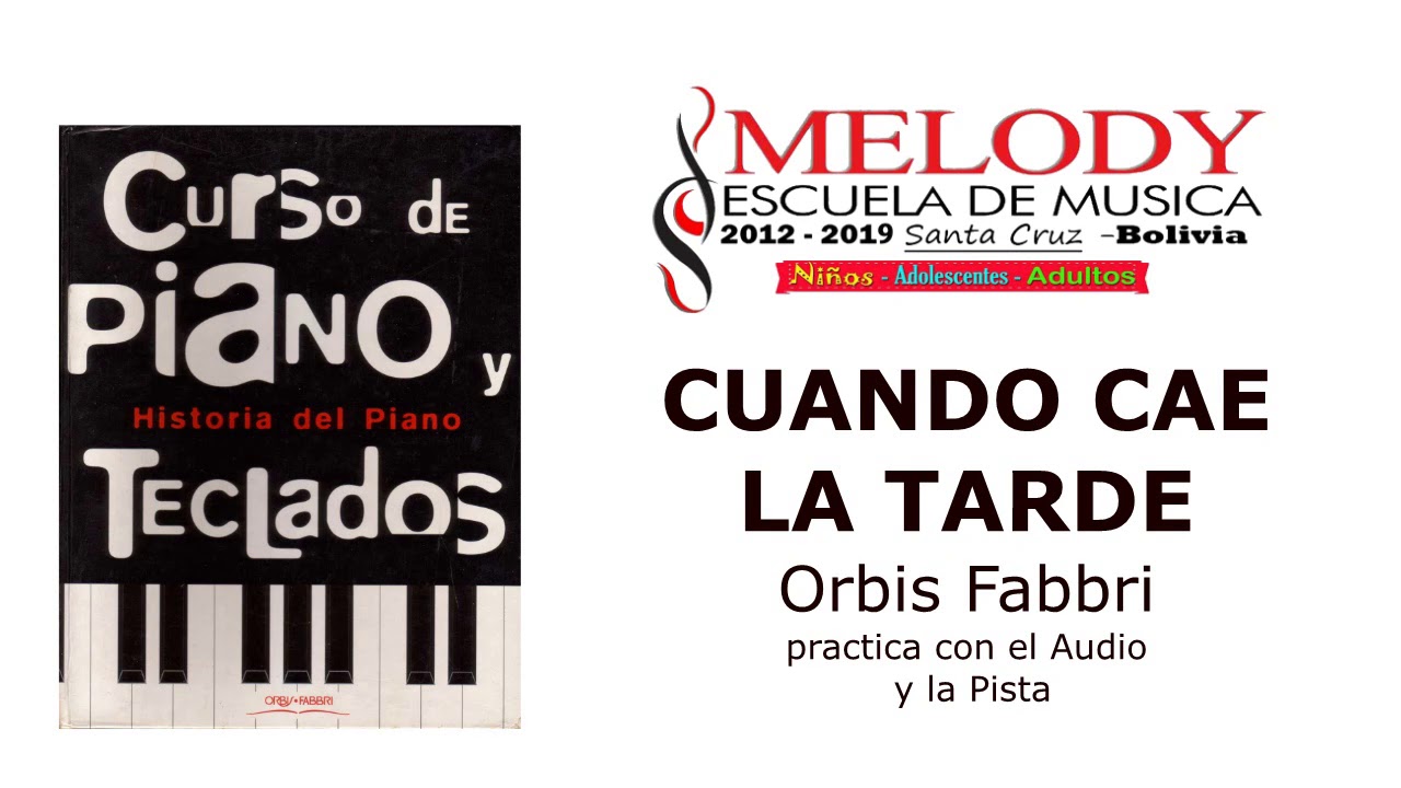 CUANDO CAE LA TARDE (Piano orbis Fabbri)