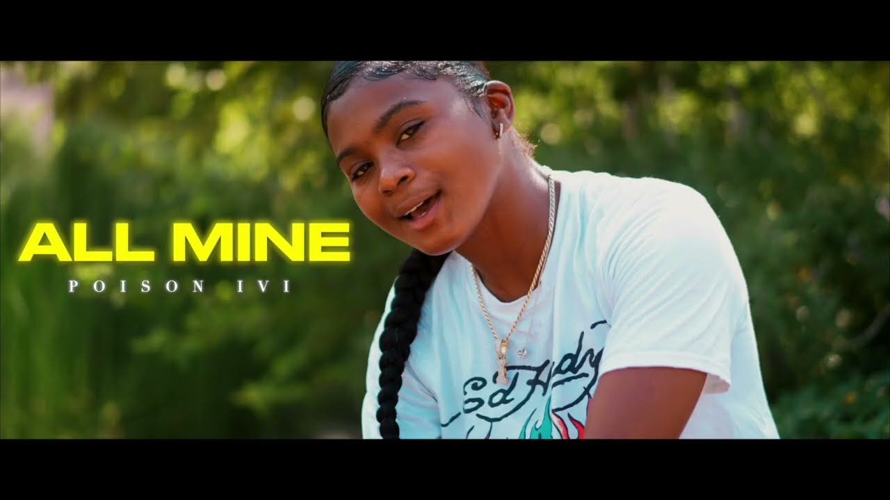Poison Ivi- All Mine (Official Music Video) ​⁠@PoisonBars