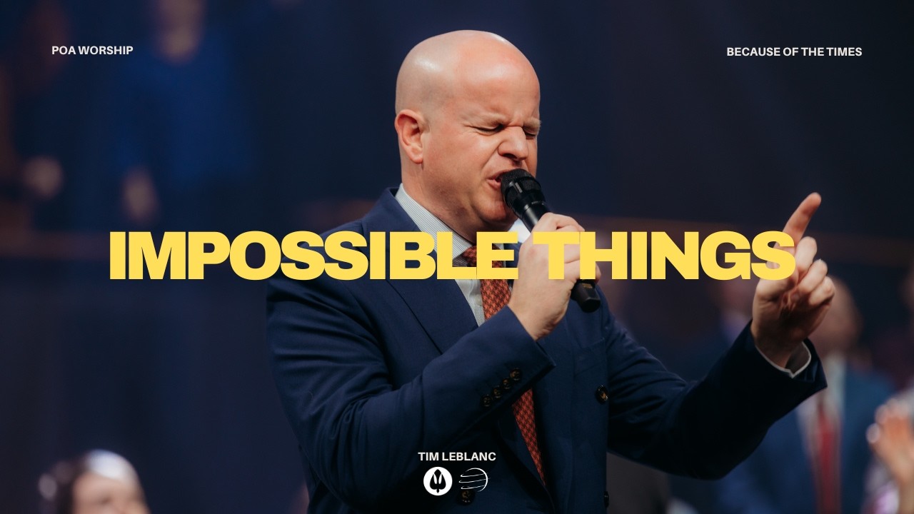 Impossible Things [Live] | BOTT 2026 | POA Worship