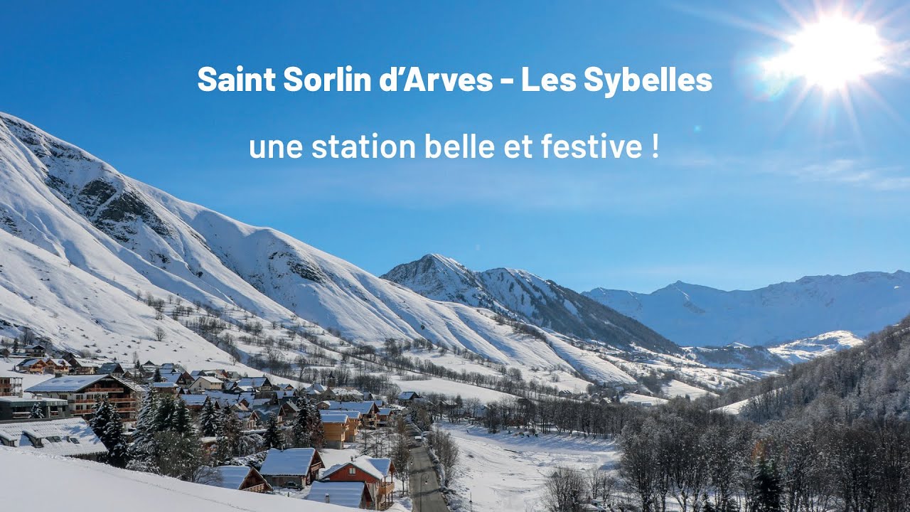 Saint Sorlin d'Arves - Les Sybelles : station belle et festive !