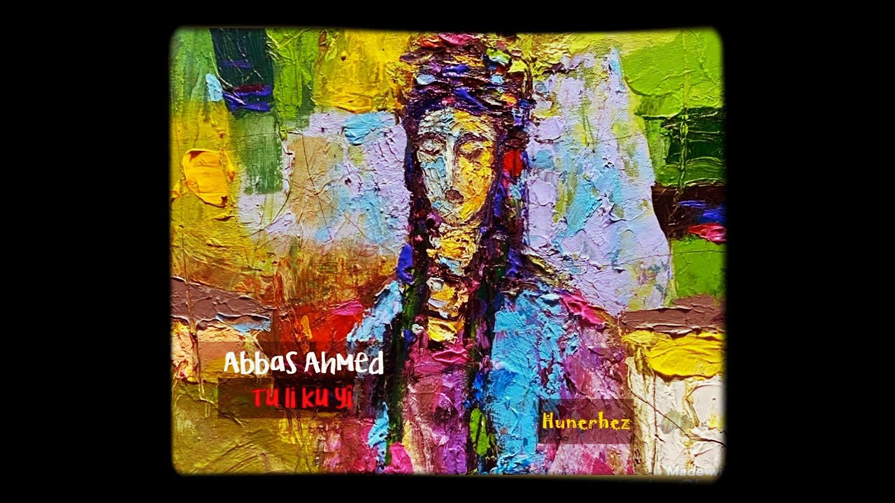 tu li ku yî - Abbas Ahmed