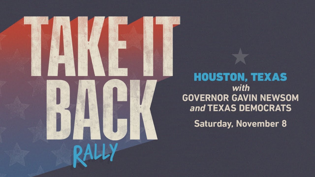 Take It Back Rally with Governor Newsom and Texas Democrats