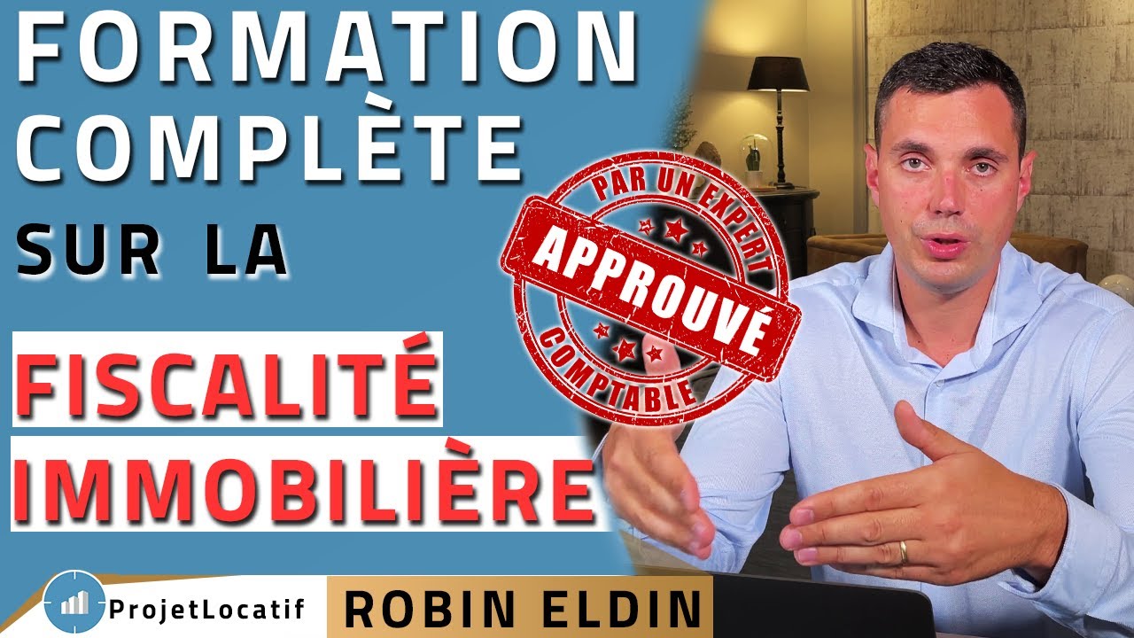 FORMATION COMPLÈTE SUR LA FISCALITÉ IMMOBILIÈRE [Validé par Expert Comptable]