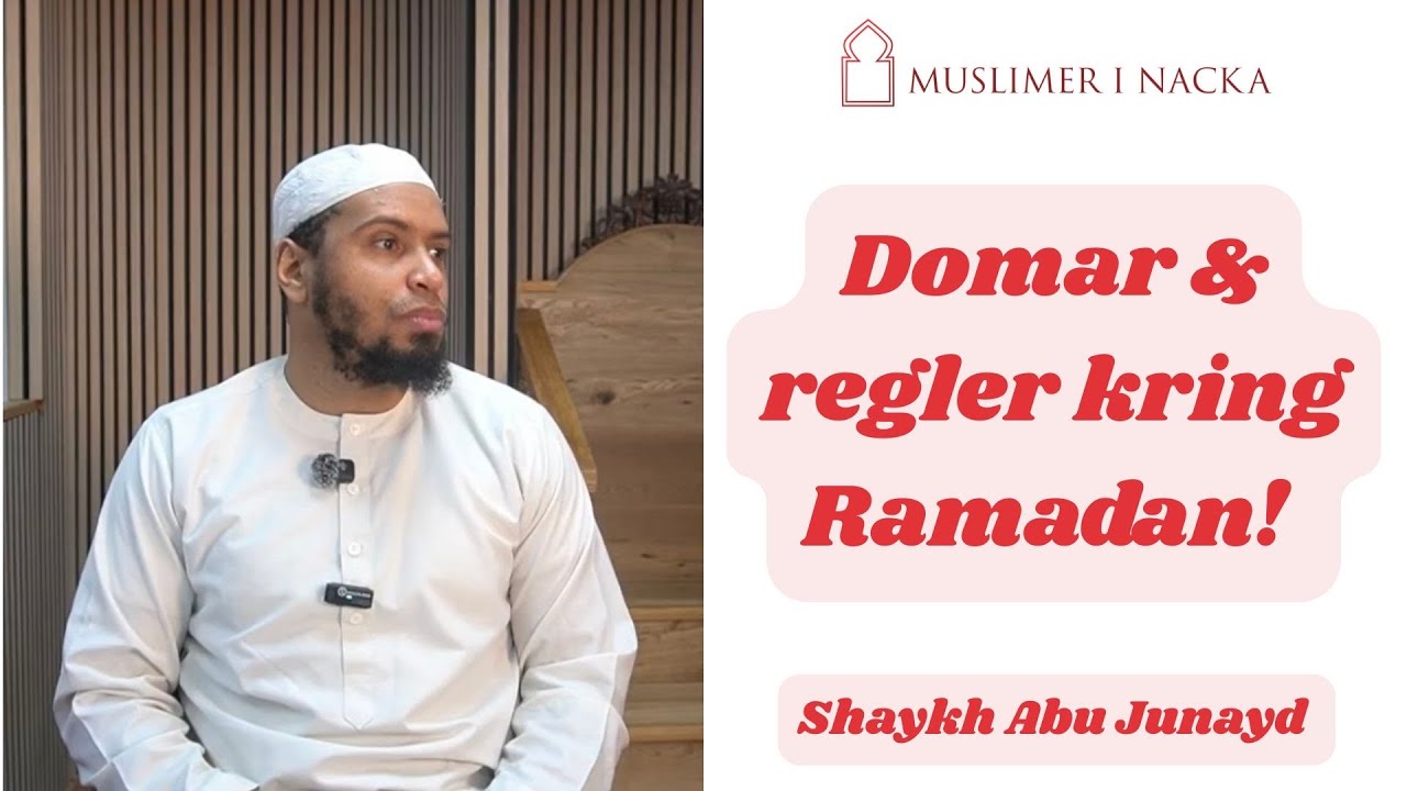 Domar & regler kring Ramadan | Shaykh Abu Junayd