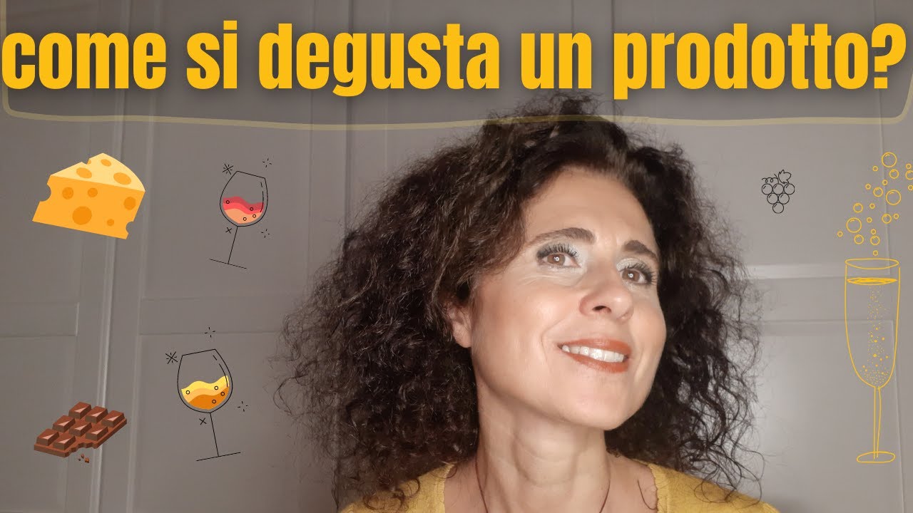 Come si degusta un prodotto?