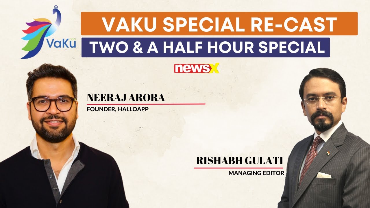 Hallo App founder Neeraj Arora Exclusively on NewsX | VaKu Special Re-Cast | NewsX
