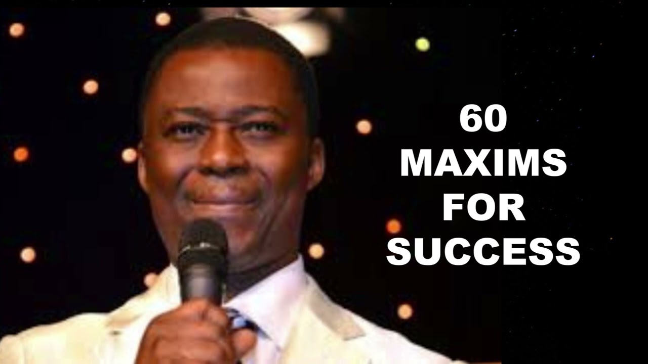 60 Maxims for Success - Dr D. K. Olukoya