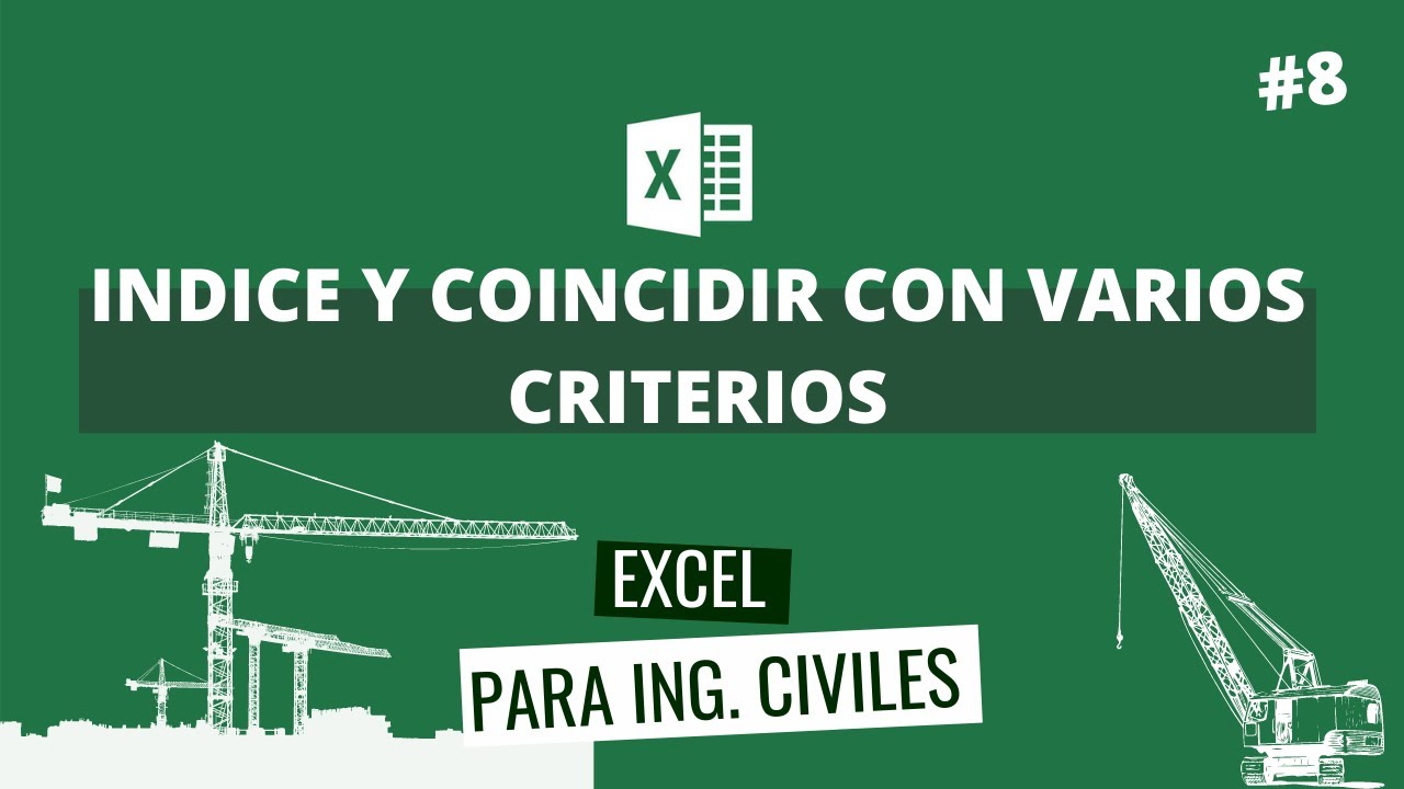 INDICE Y COINCIDIR CON VARIOS CRITERIOS, EJEMPLOS Y EJERCICIO PRACTICO  | 👷 EXCEL PARA ING.CIVILES