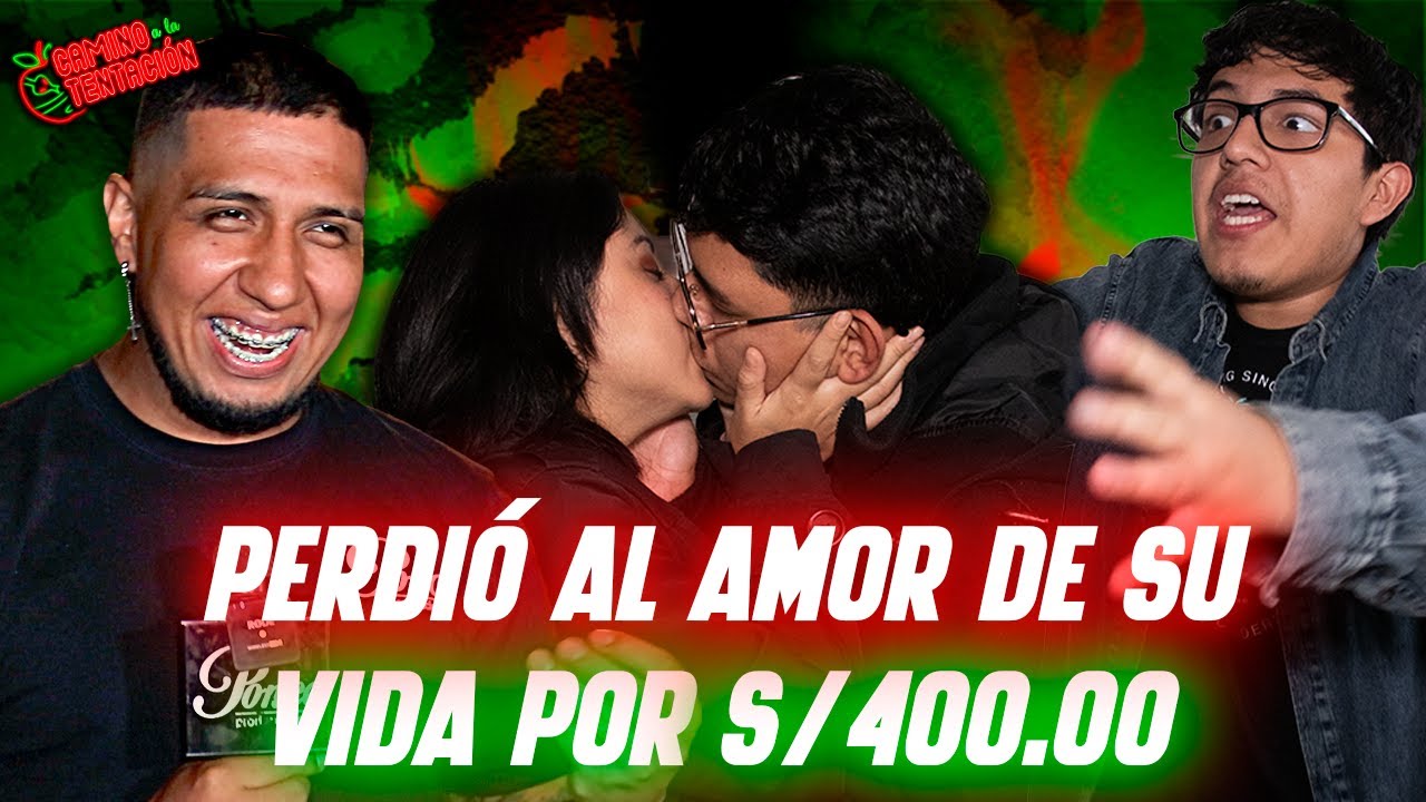 Terminó una RELACIÓN y una AMISTAD por 400 soles | CAP. 36 | CAMINO A LA TENTACIÓN