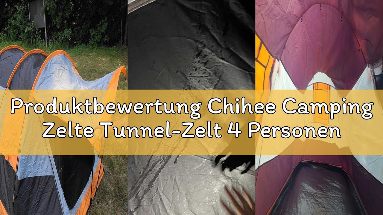 Produktbewertung Chihee Camping Zelte Tunnel-Zelt 4 Personen Familienzelt mit 2 Türen Extra wetterfe