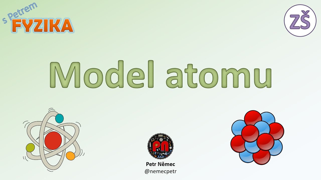Model atomu - fyzika 6 ZŠ