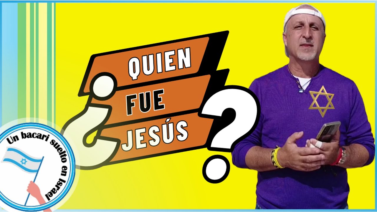 ¿Que Piensa un Judio de Israel sobre Jesús?