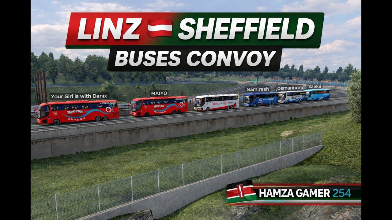 LINZ TO SHEFFIELD | KENYAN BUSES CONVOY 🇰🇪🚌 | ETS2 #3