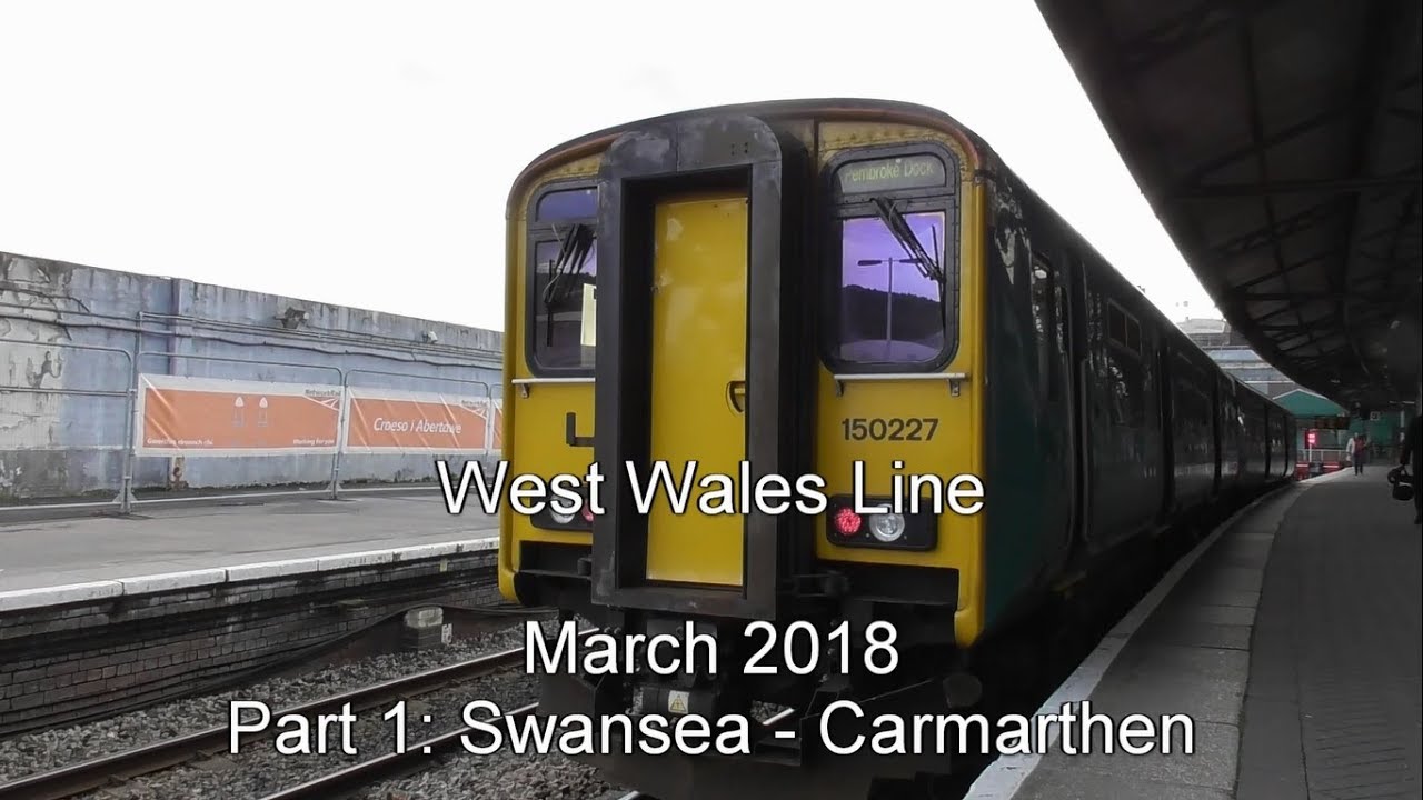 West Wales Line, March 2019, Part 1: Swansea - Carmarthen